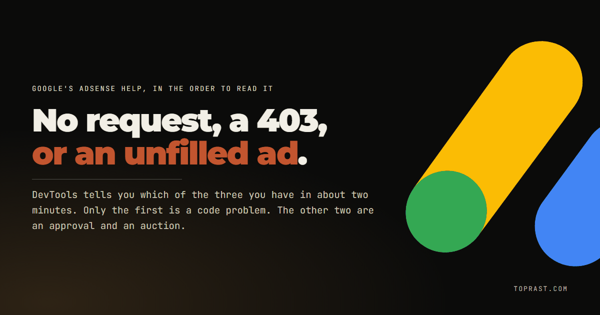 AdSense ads not showing: three checks, three different answers