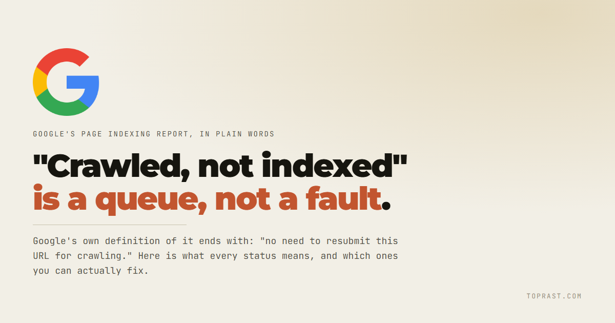 Crawled, not indexed: what every Search Console status actually means